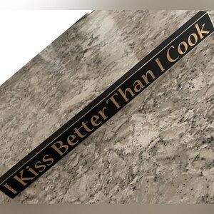 LIKE NEW “I Kiss Better Than I Cook” wooden kitchen decor